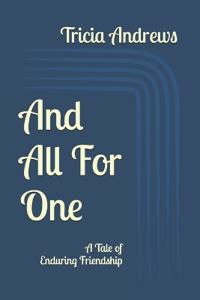 And All For One