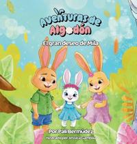 Aventuras de Algodón El gran deseo de Mila