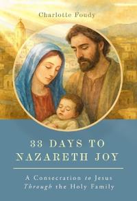 33 Days to Nazareth Joy