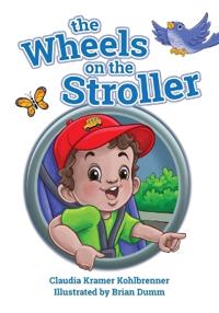 The Wheels on the Stroller (Reprint Edition)