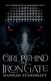 The Girl Behind the Iron Gate