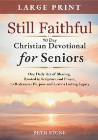 Bokomslag för "Stone, B: Still Faithful - 90 Day Christian Devotional for S"