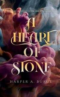 A Heart of Stone