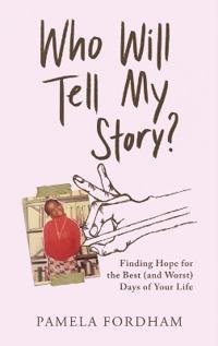 Bokomslag for "Who Will Tell My Story?"