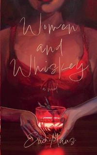Women and Whiskey