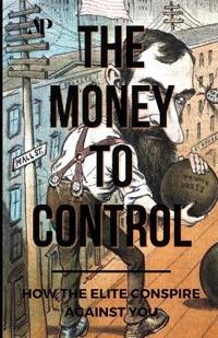 The Money To Control