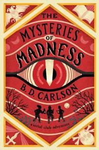 The Mysteries of Madness