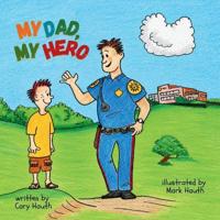 My Dad, My Hero