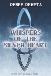 Whispers of the Silver Heart