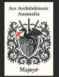 Ars Architektonic Anomalia