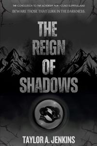 The Reign of Shadows