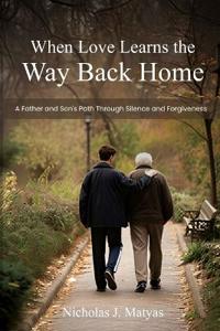When Love Learns the Way Back Home