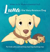 Bokomslag för "Luna the Very Anxious Dog"