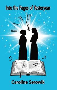 Into the Pages of Yesteryear
