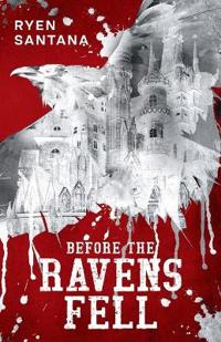 Before The Ravens Fell