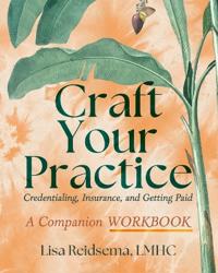 Craft Your Practice Credentialing Insurance and Getting Paid