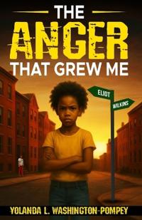 The Anger That Grew Me