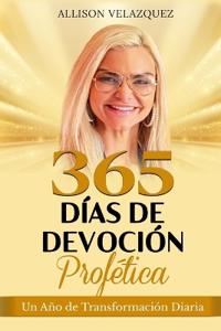 365 Días de Devoción Profética