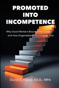 Promoted into Incompetence