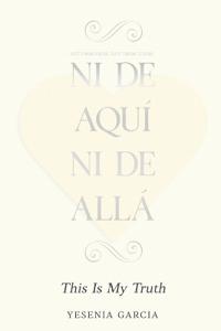 Ni De Aquí, Ni De Allá