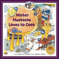 Mister Mustache Loves To Cook