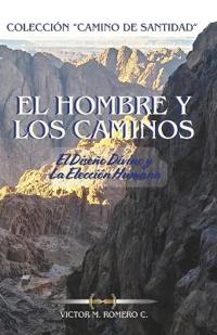 El Hombre Y Los Caminos