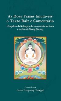 As Doze Frases Imutáveis o Texto Raiz e Comentário (Potuguese)