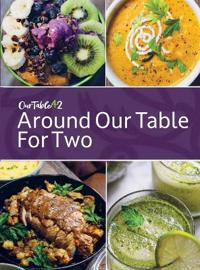 Around Our Table For Two