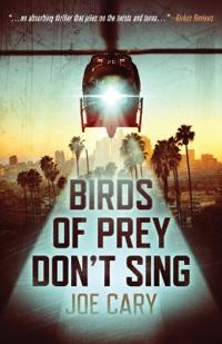 Birds of Prey Don't Sing