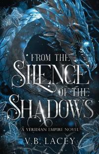 From the Silence of the Shadows