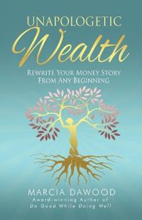 Bokomslag för "Unapologetic Wealth"