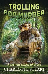 Trolling for Murder (A Vashon Island Mystery, Book 2)