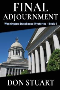 Final Adjournment (A Washington Statehouse Mystery)
