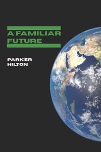 A Familiar Future