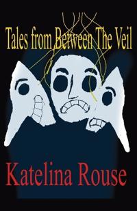 Tales from Between The Veil