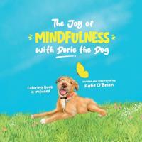 The Joy of Mindfulness with Dorie the Dog
