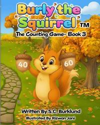 Burly the Squirrel