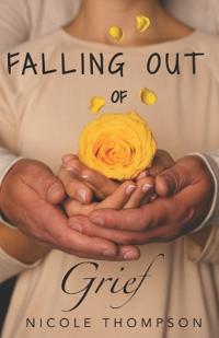 Thompson, N: Falling Out of Grief