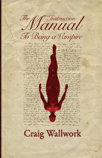 The Instruction Manual to Being a Vampire