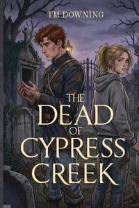 The Dead of Cypress Creek