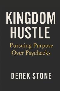 Kingdom Hustle