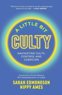 A Little Bit Culty
