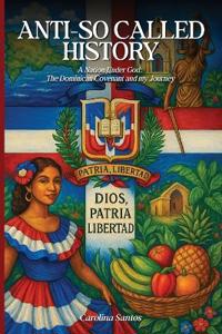 ANTI-PERFECT SO- CALLED HISTORY