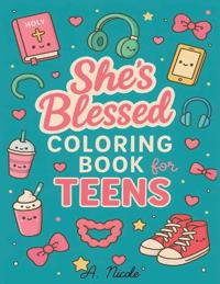 She's Blessed Coloring Book for Teens
