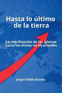 Hasta lo último de la tierra