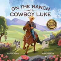 On the Ranch with Cowboy Luke