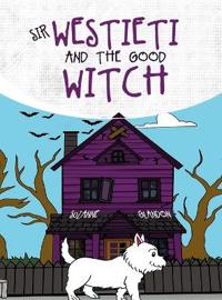 Sir Westieti and The Good Witch