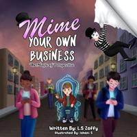 Mime Your Own Business