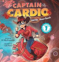 Kirjan kansi "Captain Cardio and the Heart Ranch"