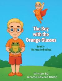 The Boy with the Orange Glasses